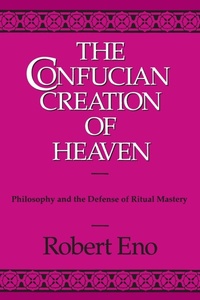 Abbildung von: The Confucian Creation of Heaven - State University of New York Press