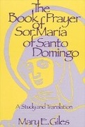 Cover: The Book of Prayer of Sor Maria of Santo Domingo - State University of New York Press