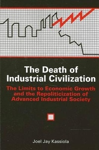 Abbildung von: The Death of Industrial Civilization - State University of New York Press