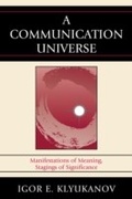 Cover: A Communication Universe - Lexington Books