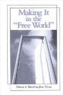 Cover: Making It in the Free World - State University of New York Press