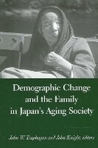 Abbildung von: Demographic Change and the Family in Japan's Aging Society - State University of New York Press