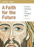 Cover: A Faith for the Future - Church Publishing Inc