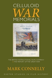 Abbildung von: Celluloid War Memorials - University of Exeter Press