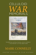 Cover: Celluloid War Memorials - University of Exeter Press