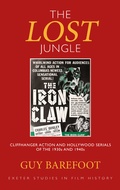 Cover: The Lost Jungle - University of Exeter Press