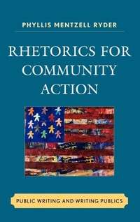 Enlarge image Cover: Rhetorics for Community Action - Lexington Books