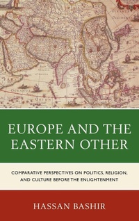 Enlarge image Cover: Europe and the Eastern Other - Lexington Books