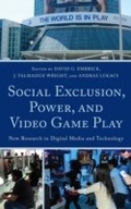 Cover: Social Exclusion, Power, and Video Game Play - Lexington Books