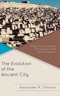 Cover: The Evolution of the Ancient City - Lexington Books