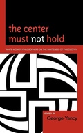 Cover: The Center Must Not Hold - Lexington Books