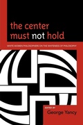Cover: The Center Must Not Hold - Lexington Books