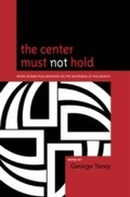 Cover: The Center Must Not Hold - Lexington Books