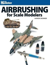 Enlarge image Cover: Airbrushing for Scale Modelers - Kalmbach Publishing Company