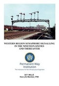 Cover: Western Region Semaphore Signalling in the 1960's and Thereafter - Permanent Way Institution