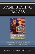 Cover: Manipulating Images - Lexington Books