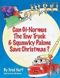 Cover: Can Gi-Normus The Tow Truck and Squawky Palone Save Christmas? - Calvin and Dad