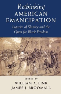 Abbildung von: Rethinking American Emancipation - Cambridge University Press