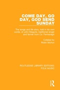 Cover: Come Day, Go Day, God Send Sunday - Routledge