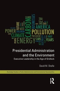 Enlarge image Cover: Presidential Administration and the Environment - Routledge