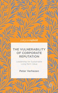Enlarge image Cover: The Vulnerability of Corporate Reputation - Palgrave Pivot