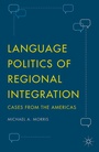 Cover: Language Politics of Regional Integration - Palgrave MacMillan