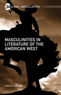 Cover: Masculinities in Literature of the American West - Palgrave MacMillan