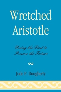 Enlarge image Cover: Wretched Aristotle - Lexington Books