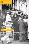 Cover: History for the IB Diploma Paper 3 Nationalism and Independence in India (1919-1964) - Cambridge University Press