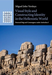 Enlarge image Cover: Visual Style and Constructing Identity in the Hellenistic World - Cambridge University Press