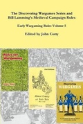 Cover: The Discovering Wargames Series and Bill Lamming's Medieval Campaign and Battle Rules: Early Wargaming Rules Volume 5 - Lulu.com