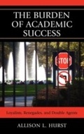 Cover: The Burden of Academic Success - Lexington Books