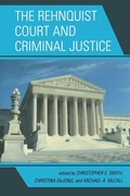 Cover: The Rehnquist Court and Criminal Justice - Lexington Books