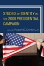 Cover: Studies of Identity in the 2008 Presidential Campaign - Lexington Books