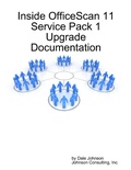 Cover: Inside Officescan 11 Service Pack 1 Upgrade Documentation - Lulu.com