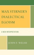 Cover: Max Stirner's Dialectical Egoism - Lexington Books