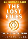 Cover: I Am Number Four: The Lost Files: The Last Days of Lorien - Penguin Books Ltd