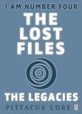 Cover: I Am Number Four: The Lost Files: The Legacies - Penguin Books Ltd