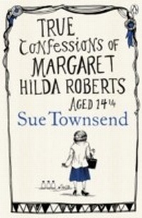 Abbildung von: True Confessions of Margaret Hilda Roberts Aged 14 1/4 - Penguin Books Ltd