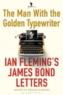 Cover: The Man with the Golden Typewriter - Bloomsbury Publishing PLC