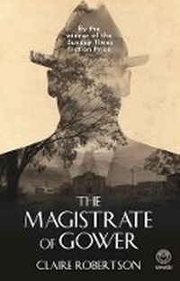 Enlarge image Cover: The magistrate of Gower - Umuzi