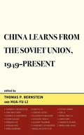 Cover: China Learns from the Soviet Union, 1949-Present - Lexington Books