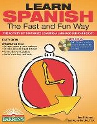 Enlarge image Cover: Learn Spanish the Fast and Fun Way - Barron's Educational Series Inc.,U.S.
