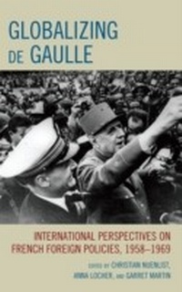 Enlarge image Cover: Globalizing de Gaulle - Lexington Books