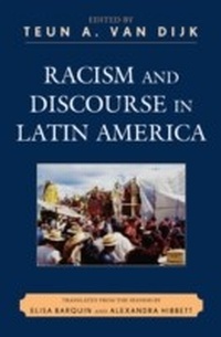 Enlarge image Cover: Racism and Discourse in Latin America - Lexington Books
