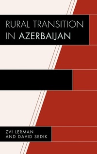 Enlarge image Cover: Rural Transition in Azerbaijan - Lexington Books