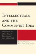 Cover: Intellectuals and the Communist Idea - Lexington Books