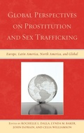 Cover: Global Perspectives on Prostitution and Sex Trafficking - Lexington Books