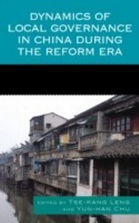 Abbildung von: Dynamics of Local Governance in China During the Reform Era - Lexington Books
