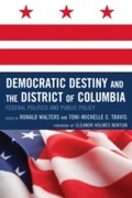 Abbildung von: Democratic Destiny and the District of Columbia - Lexington Books